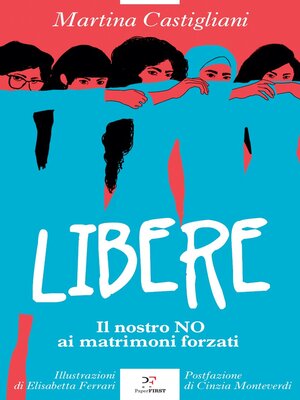 cover image of Libere. Il nostro NO ai matrimoni forzati